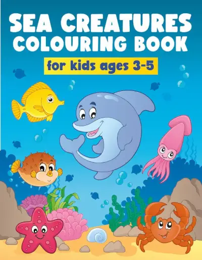 Sea Creatures Colouring Book For Kids Ages 3-5