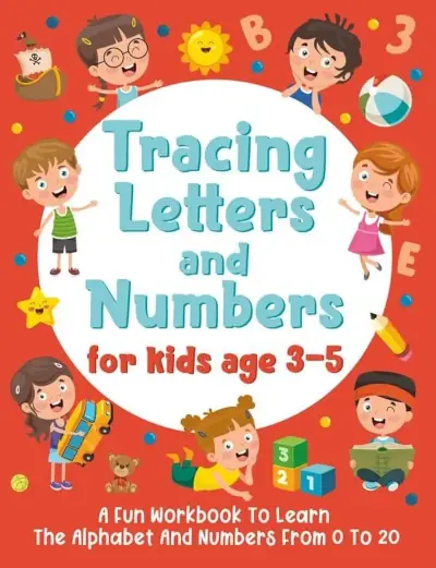 Tracing Letters and Numbers for Kids Age 3-5